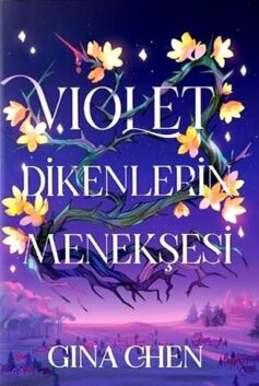 Violet Dikenlerin Menekşesi