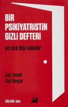 Bir Psikiyatristin Gizli Defteri: En sıra dışı vakalar