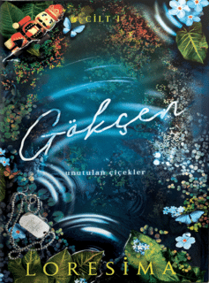 Gökçen 1: Unutulan Çiçekler