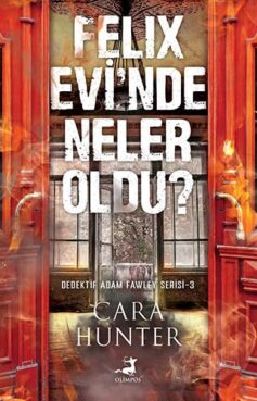 Felix Evi’nde Neler Oldu?