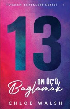 On Üç’ü Bağlamak. Tommen Erkekleri Serisi 1