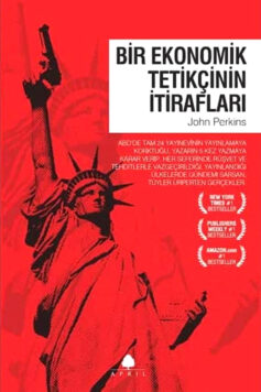 Bir Ekonomik Tetikçinin İtirafları