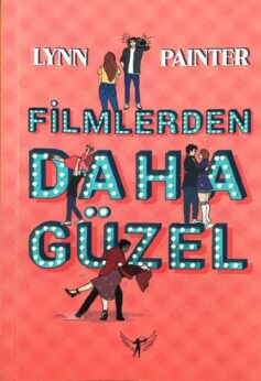 Filmlerden Daha Güzel