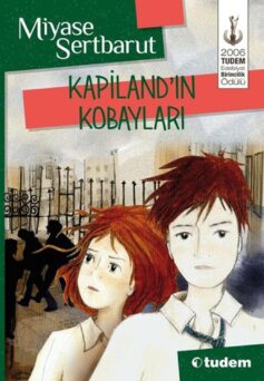 Kapiland’ın Kobayları
