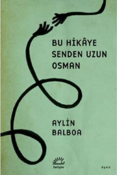 Bu Hikaye Senden Uzun Osman