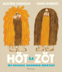 Höt ile Zöt – İki Mağara Adamının Hikâyesi